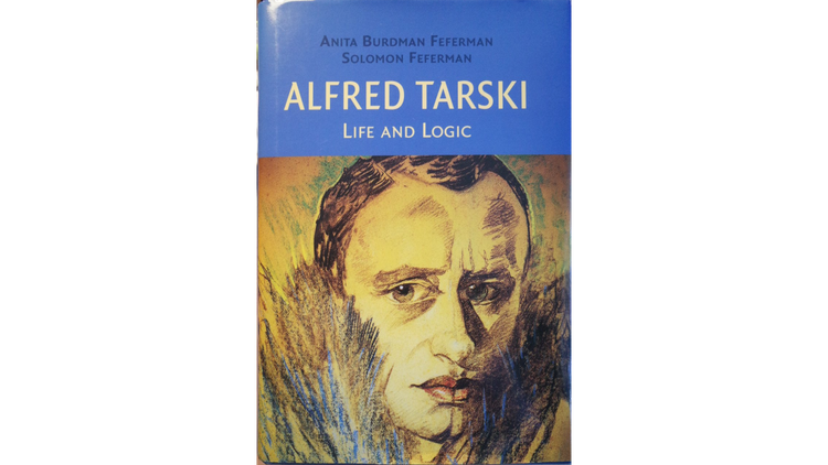 讀書筆記︰Alfred Tarski: Life and Logic